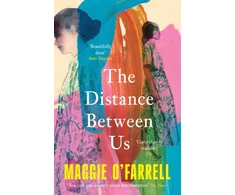 KNYGA Maggie Ofarrell Distance Between Us, The Sunday Times Bestseller from the Author of Hamnet
