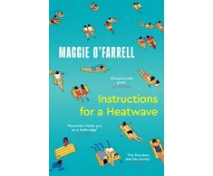 KNYGA Maggie Ofarrell Instructions for a Heatwave, The Sunday Times Bestseller from the Author of Hamnet