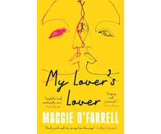KNYGA Maggie Ofarrell My Lover's Lover, The Sunday Times Bestseller from the Author of Hamnet