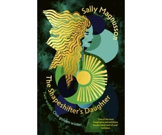 KNYGA Magnusson Sally Shapeshifter's Daughter: A powerful reimagining of the Norse myth of Hel of the underworld