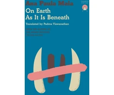 KNYGA Maia, Ana Paula On Earth As It Is Beneath