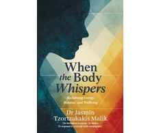 KNYGA Malik, Jasmin Tzortzakakis When the Body Whispers