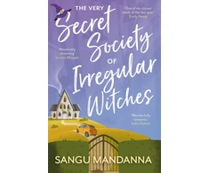 KNYGA Mandanna Sangu Very Secret Society of Irregular Witches: the heartwarming and uplifting magical romance