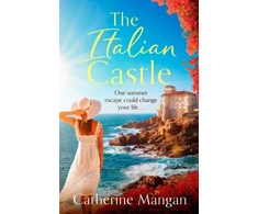 KNYGA Mangan, Catherine Italian Castle: a sweeping, escapist summer romance set on a beautiful Italian island