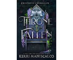 KNYGA Maniscalco Kerri Throne of the Fallen: the seriously spicy and addictive romantasy from the author of Kingdom of the Wicked