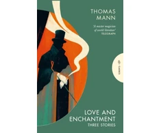 KNYGA Mann Thomas Love and Enchantment: Three Stories