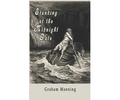 KNYGA Manning, Graham Standing at the Midnight Gate