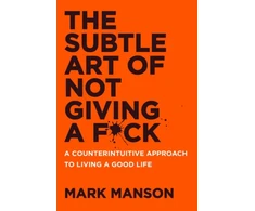 KNYGA Manson, Mark Subtle Art of Not Giving a F*ck UK: A Counterintuitive Approach to Living a Good Life