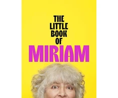 KNYGA Margolyes Miriam Little Book of Miriam: THE NUMBER ONE BESTSELLER