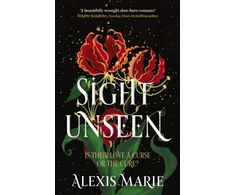 KNYGA Marie, Alexis Sight Unseen: An irresistible enemies-to-lovers, slow-burn fantasy romance