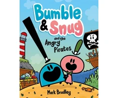 KNYGA Mark Bradley Bumble and Snug and the Angry Pirates, Book 1