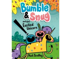 KNYGA Mark Bradley Bumble and Snug and the Excited Unicorn, Book 2
