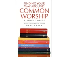 KNYGA Mark Earey Finding Your Way Around Common Worship 2nd edition