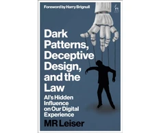 KNYGA Mark Leiser Dark Patterns, Deceptive Design, and the Law