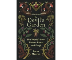 KNYGA Marren, Peter Devil’s Garden: The World's Most Sinister Plants and Fungi