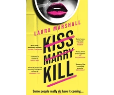 KNYGA Marshall Laura Kiss Marry Kill: The utterly gripping and darkly comic thriller from the #1 bestseller