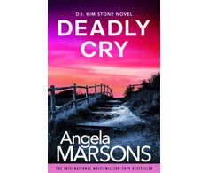 KNYGA Marsons, Angela Deadly Cry: An absolutely gripping crime thriller packed with suspense