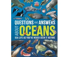 KNYGA Martin, Claudia; Forster, Felicity Questions and Answers About Oceans: Sea Life As You've Never Seen It Before