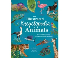 KNYGA Martin, Claudia Illustrated Encyclopedia of Animals: An Incredible Journey through the Animal Kingdom