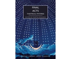 KNYGA Martin Edwards Final Acts