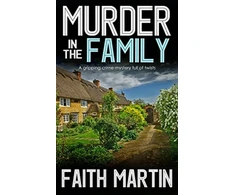 KNYGA Faith Martin Martin Faith Murder In The Family: A Gripping Crime Mystery Full Of Twists