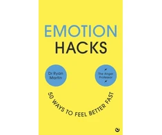 KNYGA Martin, Ryan Emotion Hacks: 50 Ways to Feel Better Fast