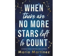 KNYGA Martinez, Maria When There Are No More Stars Left to Count