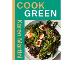 KNYGA Martini Karen COOK: Žalias: Essential Recipes for Vegetables, Salads and More