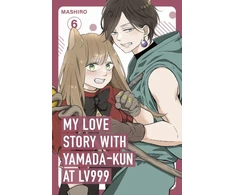 KNYGA Mashiro My Love Story with Yamada-kun at Lv999, Vol. 6