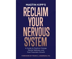 KNYGA Mastin Kipp Reclaim Your Nervous System