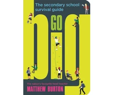 KNYGA Matthew Burton Go Big, The Secondary School Survival Guide