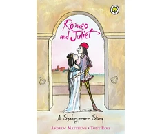 KNYGA Matthews, Andrew Shakespeare Story: Romeo And Juliet