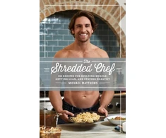 KNYGA Matthews, Michael Shredded Chef: 125 Recipes for Building Muscle, Getting Lean, and Staying Healthy