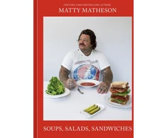 KNYGA Matty Mattheson Soups, Salads, Sandwiches, A Cookbook