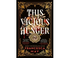 KNYGA May, Francesca This Vicious Hunger