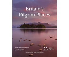 KNYGA Mayhew-Smith, Nick; Guy Hayward Britain's Pilgrim Places: The first complete guide to every spiritual treasure