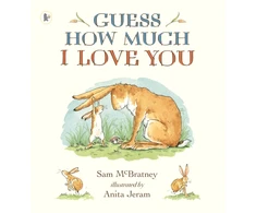 KNYGA McBratney, Sam Guess How Much I Love You: Beloved classic bestselling picture book about love between a parent and child – the perfect Father's Day gift!