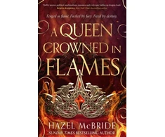 KNYGA Mcbride Hazel Queen Crowned in Flames: The hotly anticipated sequel to the bestselling Celtic feminist romantasy sensation