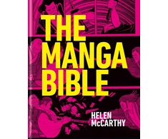 KNYGA Mccarthy Helen Manga Bible: The definitive guide to contemporary and historical manga