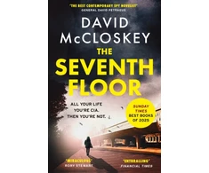 KNYGA Mccloskey David Seventh Floor: Sunday Times Bestseller From Author of DAMASCUS STATION and co-host of hit podcast THE REST IS CLASSIFIED