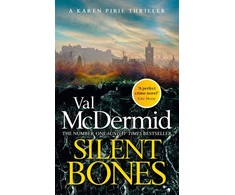 KNYGA Mcdermid Val Silent Bones: The powerful new Karen Pirie thriller from the no.1 bestselling author