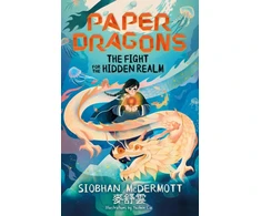KNYGA Mcdermott Siobhan Paper Dragons: The Fight for the Hidden Realm: Book 1