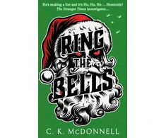 KNYGA McDonnell, C. K. Ring the Bells: (The Stranger Times 5)