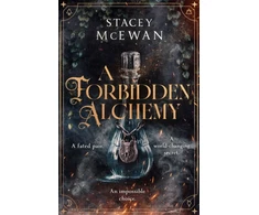 KNYGA Mcewan Stacey Forbidden Alchemy: an exhilarating slow burn romantasy of first loves and betrayals