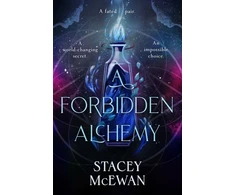 KNYGA Bookshop Mcewan Stacey Forbidden Alchemy: an exhilarating slow burn romantasy of first loves and betrayals