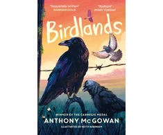 KNYGA Mcgowan Anthony Birdlands: 'One of McGowan's best.' The Telegraph best new children's books