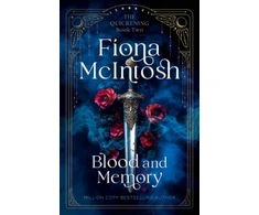 KNYGA Mcintosh Fiona Blood and Memory: An Epic Tale of War, Witchcraft and a Warrior Fighting Fate Itself (Quickening, 2)