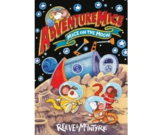 KNYGA Mcintyre Reeve Adventuremice: Mice on the Moon