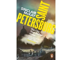 KNYGA McKay, Sinclair Saint Petersburg: The City That Defied Hitler