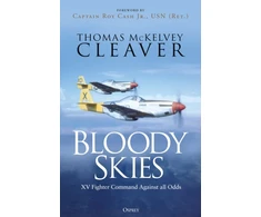 KNYGA Mckelvey Cleaver Thomas Bloody Skies: XV Fighter Command Against all Odds